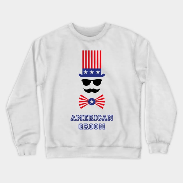 American Groom (Stag Party) Crewneck Sweatshirt by MrFaulbaum